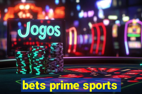 bets prime sports