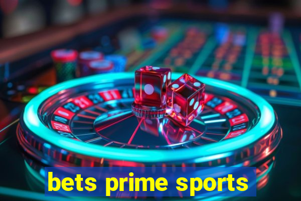 bets prime sports