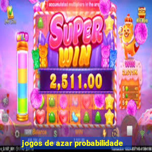 jogos de azar probabilidade