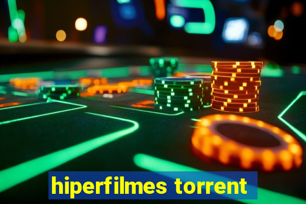 hiperfilmes torrent