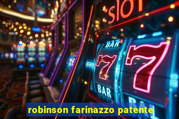 robinson farinazzo patente