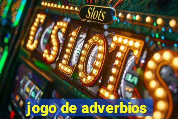 jogo de adverbios