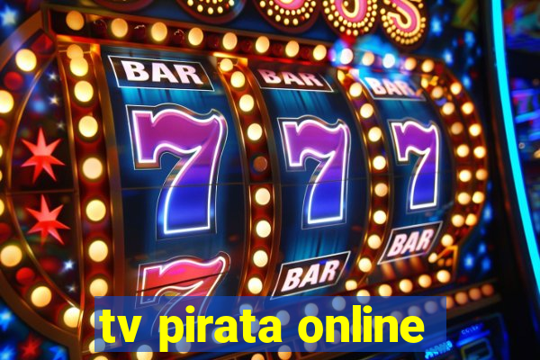 tv pirata online