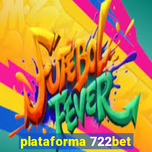 plataforma 722bet