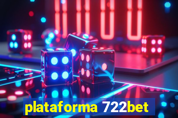 plataforma 722bet