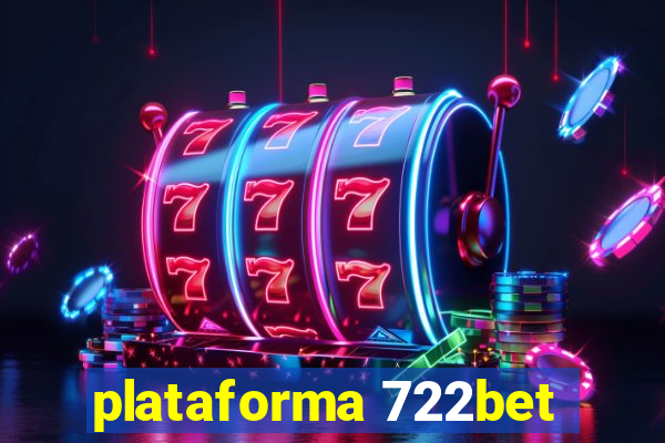 plataforma 722bet