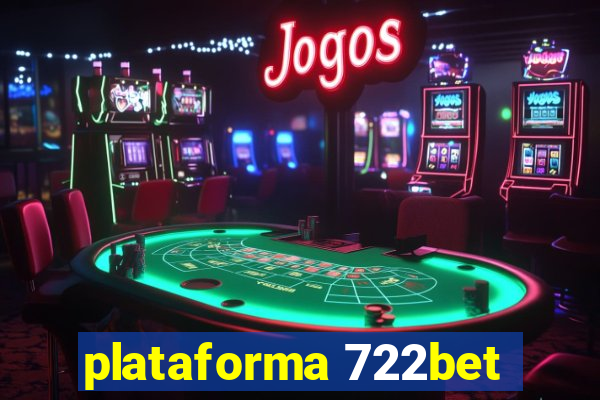 plataforma 722bet