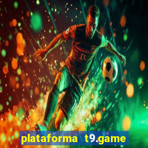 plataforma t9.game é confiável