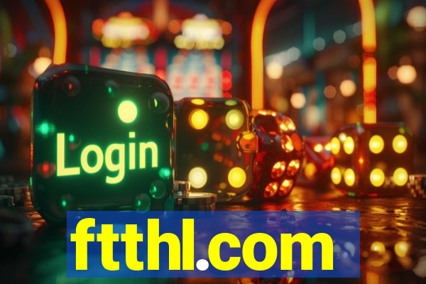 ftthl.com