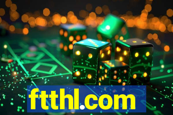 ftthl.com