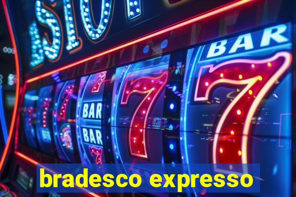 bradesco expresso