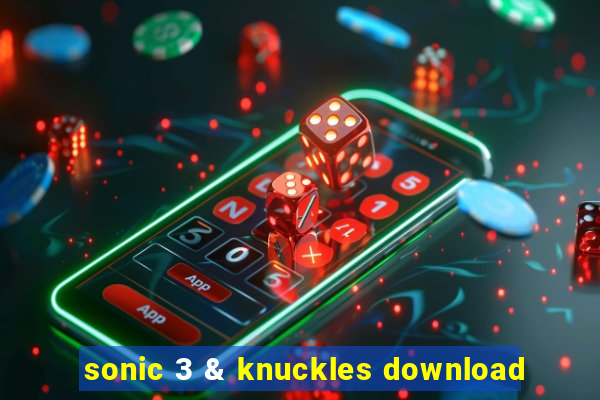 sonic 3 & knuckles download