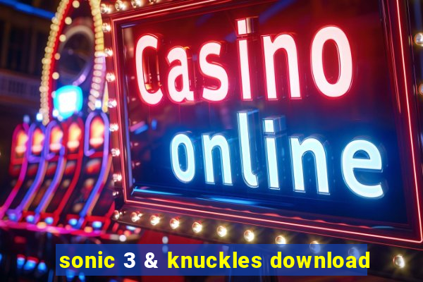 sonic 3 & knuckles download