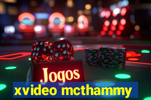 xvideo mcthammy