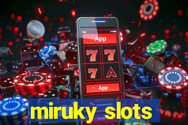 miruky slots