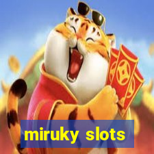 miruky slots