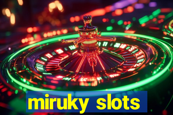 miruky slots