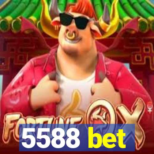 5588 bet