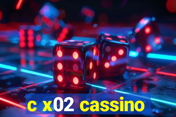 c x02 cassino