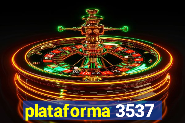 plataforma 3537