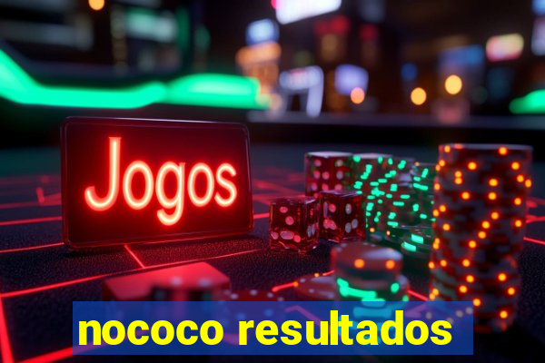 nococo resultados