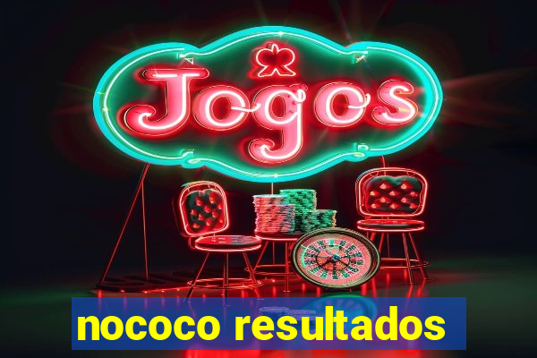 nococo resultados