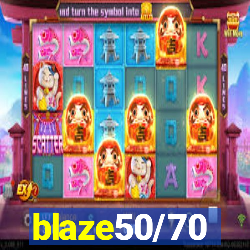 blaze50/70