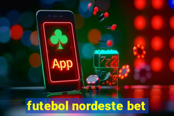 futebol nordeste bet