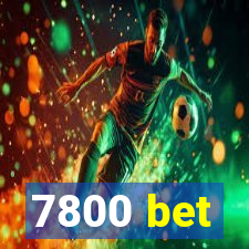 7800 bet