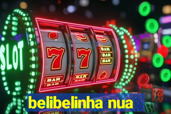 belibelinha nua