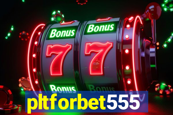 pltforbet555