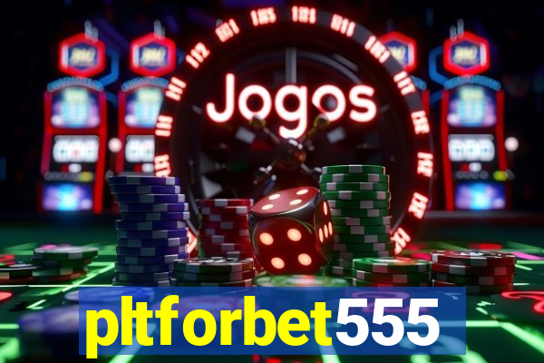 pltforbet555