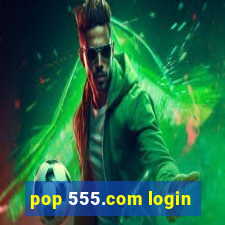 pop 555.com login