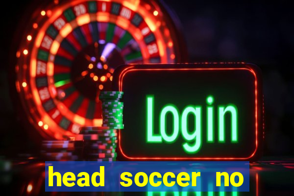 head soccer no click jogos