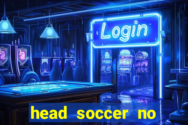 head soccer no click jogos