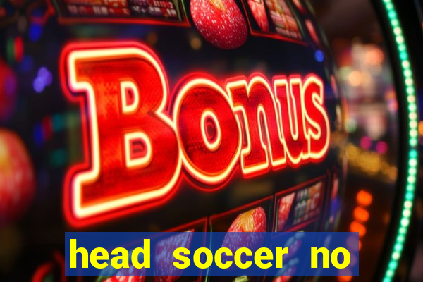 head soccer no click jogos