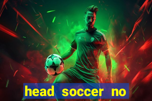 head soccer no click jogos