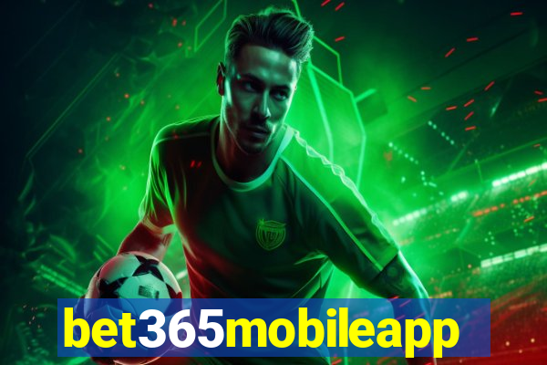 bet365mobileapp