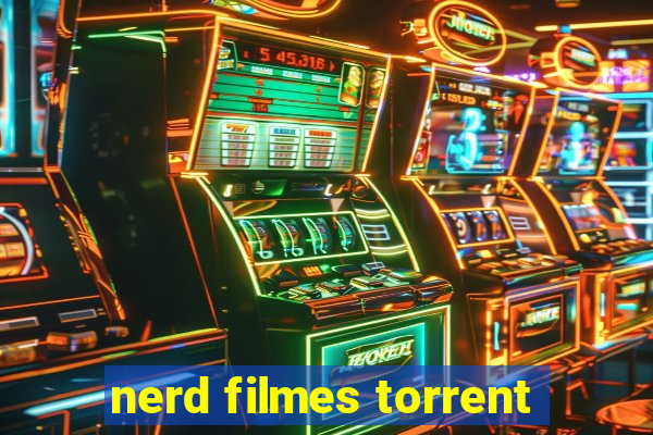 nerd filmes torrent