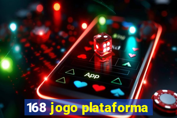 168 jogo plataforma