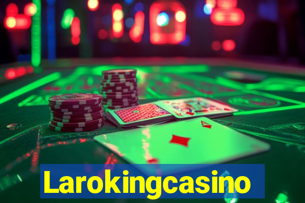 Larokingcasino