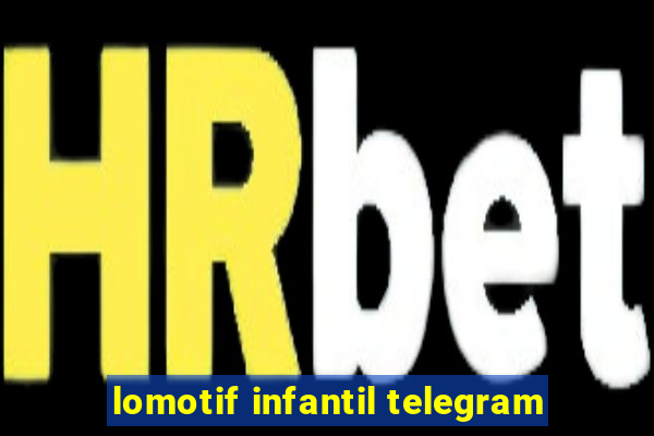 lomotif infantil telegram