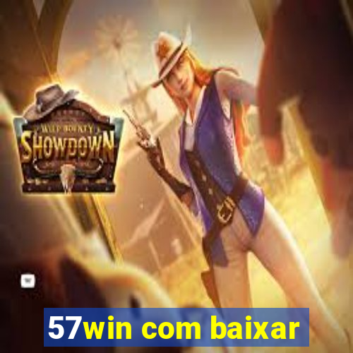 57win com baixar