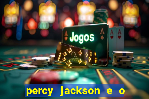 percy jackson e o ladr o de raios filme completo dublado