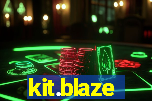 kit.blaze