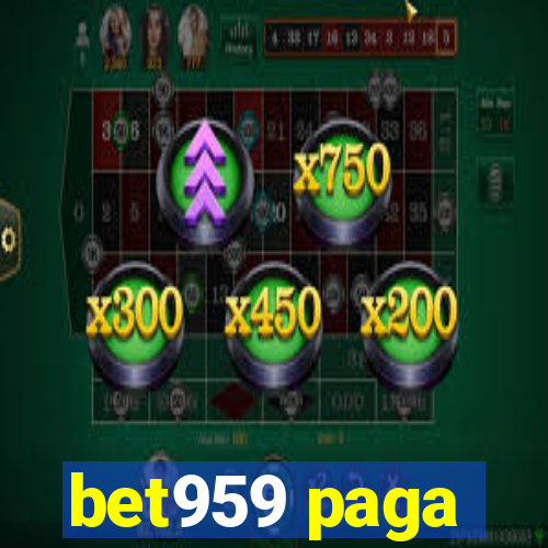 bet959 paga