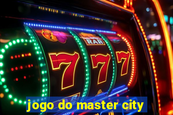 jogo do master city