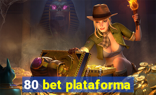 80 bet plataforma