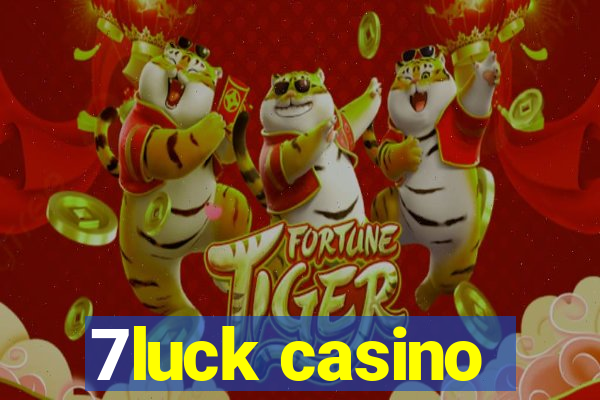 7luck casino