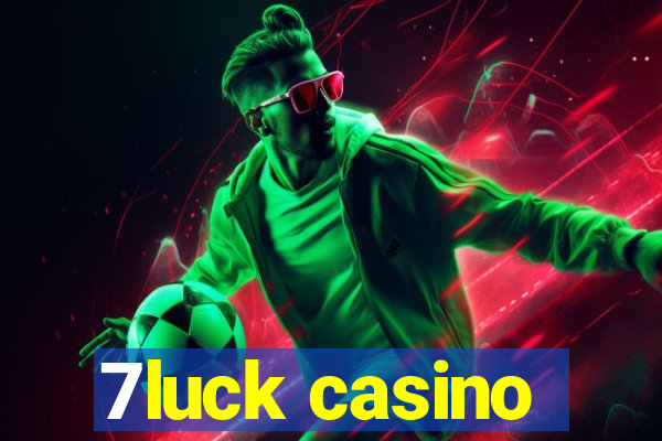 7luck casino